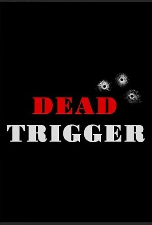 Dead Trigger