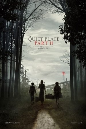 A QUIET PLACE Part II