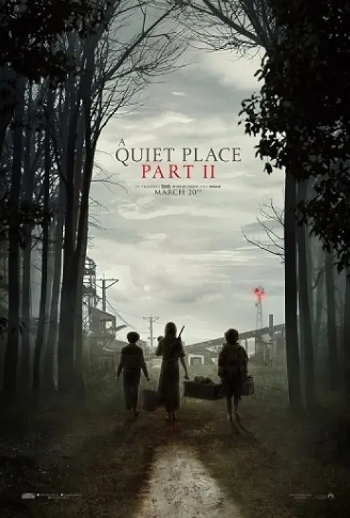 A QUIET PLACE Part II