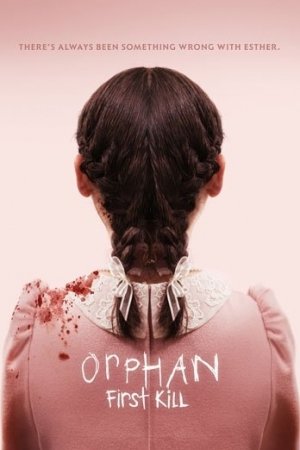 ORPHAN: FIRST KILL