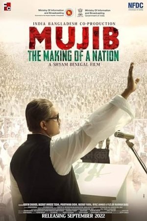 Mujib: The Making of Nation