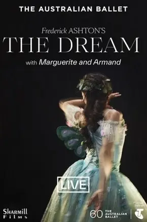 The Australian Ballet Live: The Dream & Marguerite