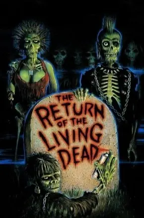 The Return of the Living Dead 