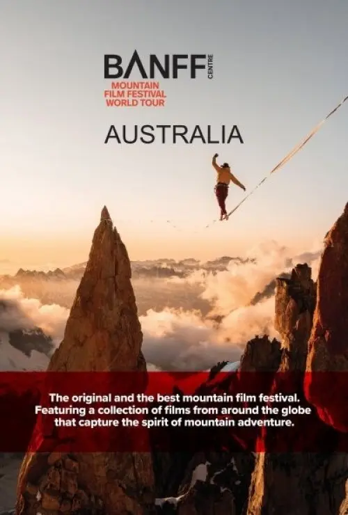Banff Mountain Film Festival 2024 Showtimes In Australia 2024