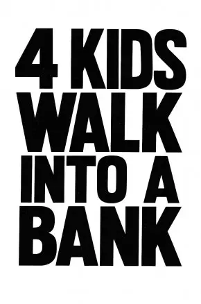 4 Kids Walk Into a Bank