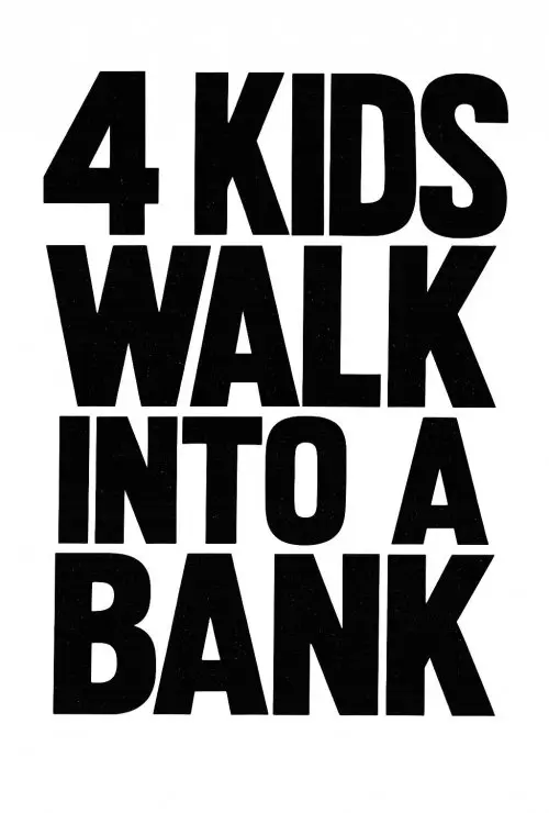 4 Kids Walk Into a Bank