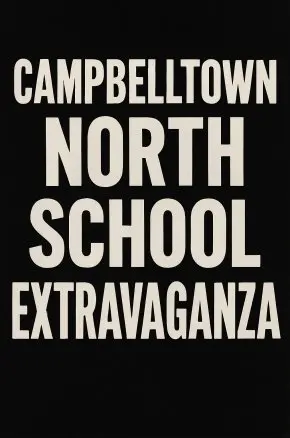 Campbelltown North School Extravaganza Campbelltown North School Extravaganza