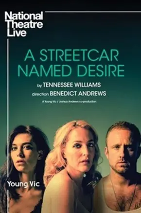  NT Live: A Streetcar Named Desire