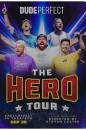 Dude Perfect: The Hero Tour