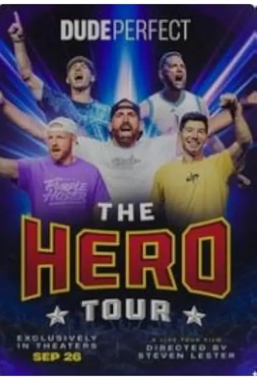 Dude Perfect: The Hero Tour