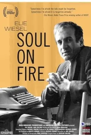 Elie Wiesel: Soul on Fire