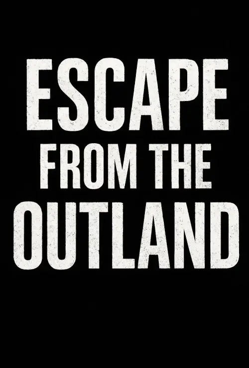 Escape from the Outland