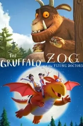 The Gruffalo + Zog and the Flying Doctors