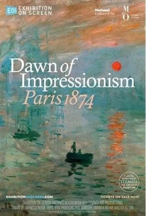 Exhibition on Screen: The Dawn of Impressionism - Paris, 1874