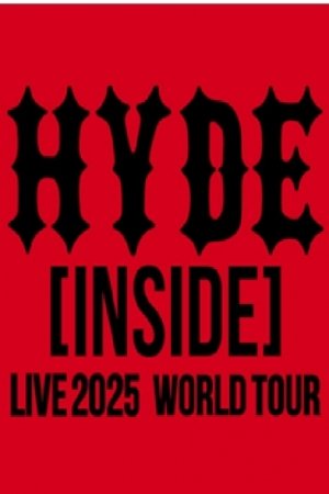 Hyde [Inside] Live 2025 World Tour