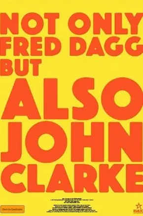 Not Only Fred Dagg But John Clarke