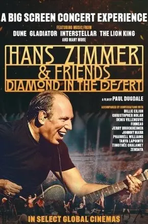 Hans Zimmer & Friends: Diamond In The Desert
