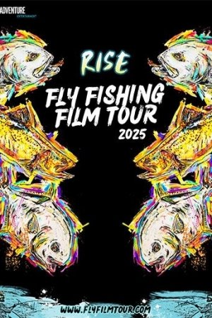  Rise Fly Fishing Film Tour