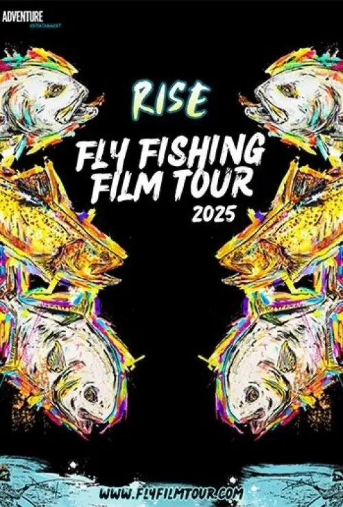 Rise Fly Fishing Film Tour