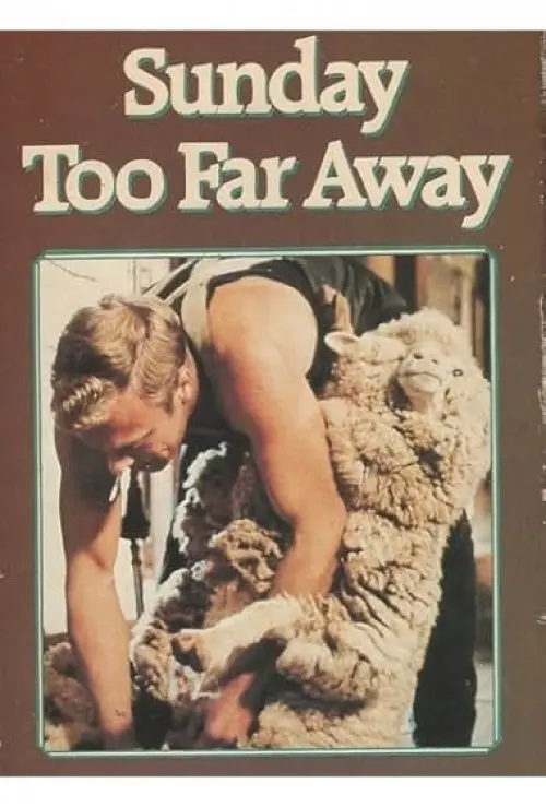 Sunday Too Far Away