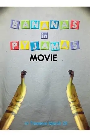 The Bananas in Pyjamas Movie