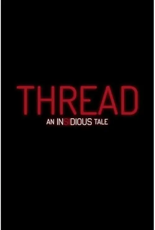 Thread: An Insidious Tale