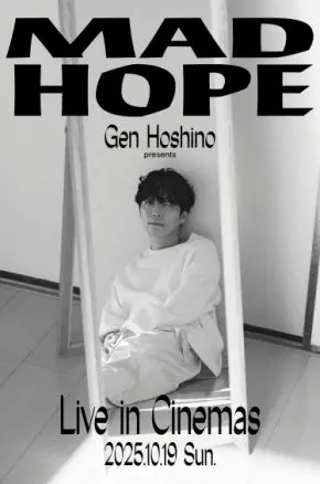 Gen Hoshino presents MAD HOPE Live in Cinemas