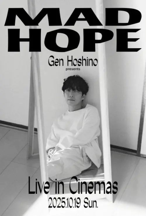 Gen Hoshino presents MAD HOPE Live in Cinemas