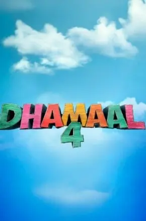 Dhamaal 4 