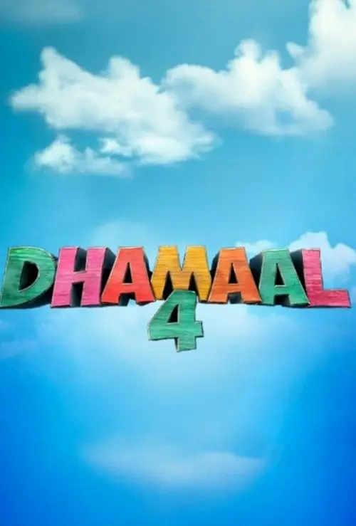 Dhamaal 4 