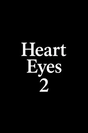 Heart Eyes 2