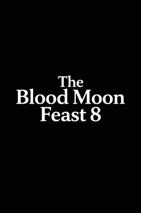 The Blood Moon Feast 8