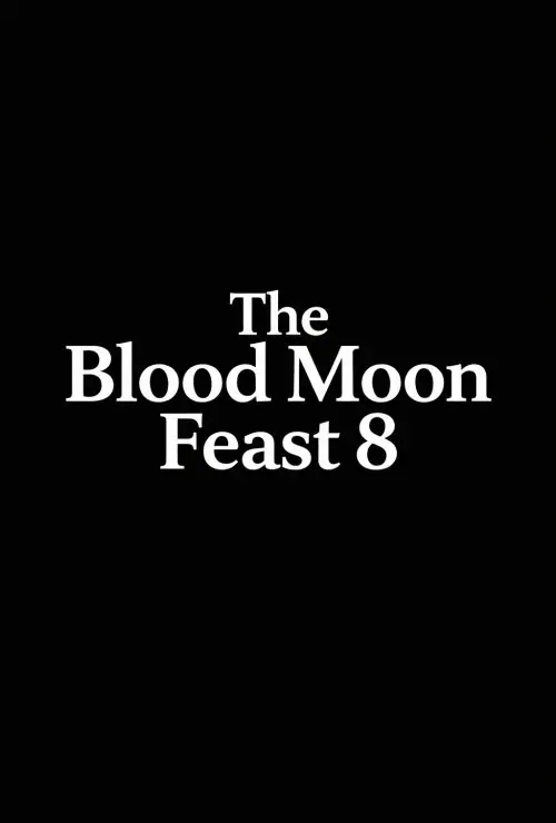 The Blood Moon Feast 8
