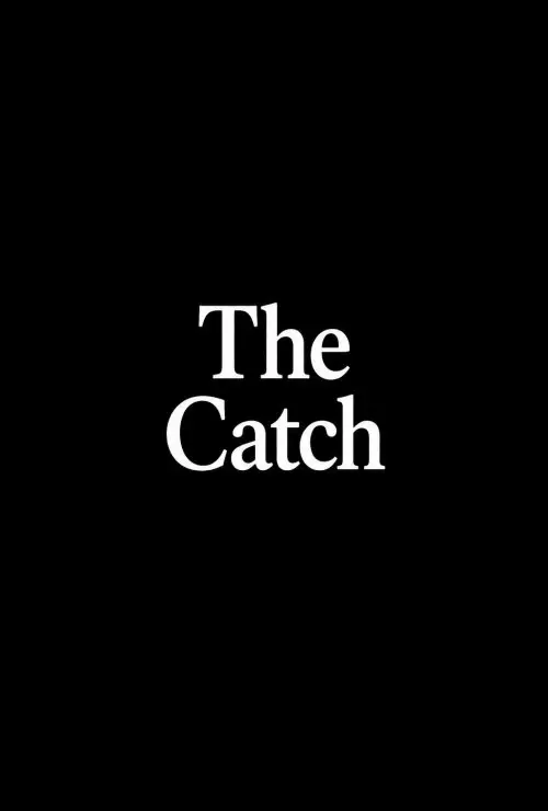 The Catch