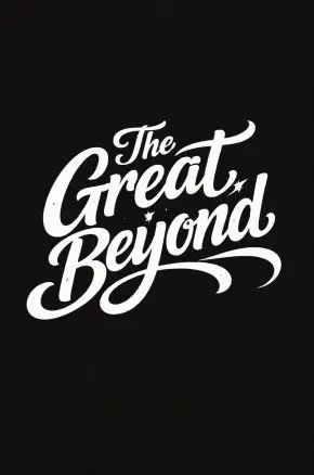 The Great Beyond