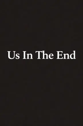 Us In The End