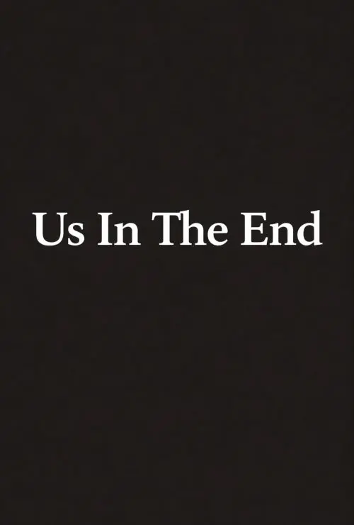 Us In The End