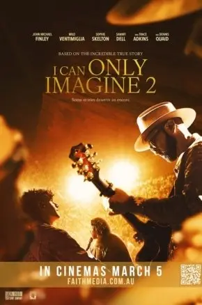 I Can Only Imagine 2