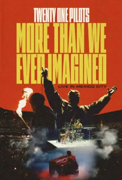 Twenty One Pilots: More Than We Ever Imagined