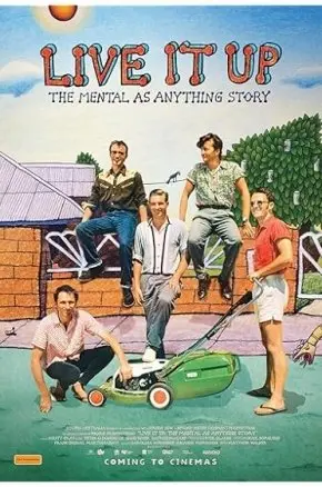 Live It Up: The Mental As Anything Story