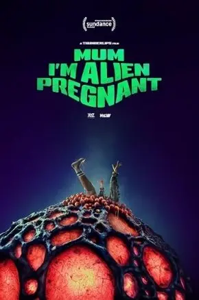 Mum, I'm Alien Pregnant Mum, I'm Alien Pregnant