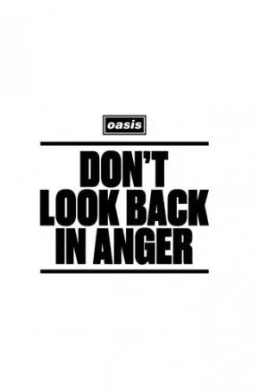 Oasis: Don't Look Back In Anger