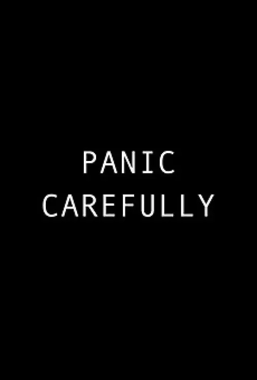 Panic Carefully