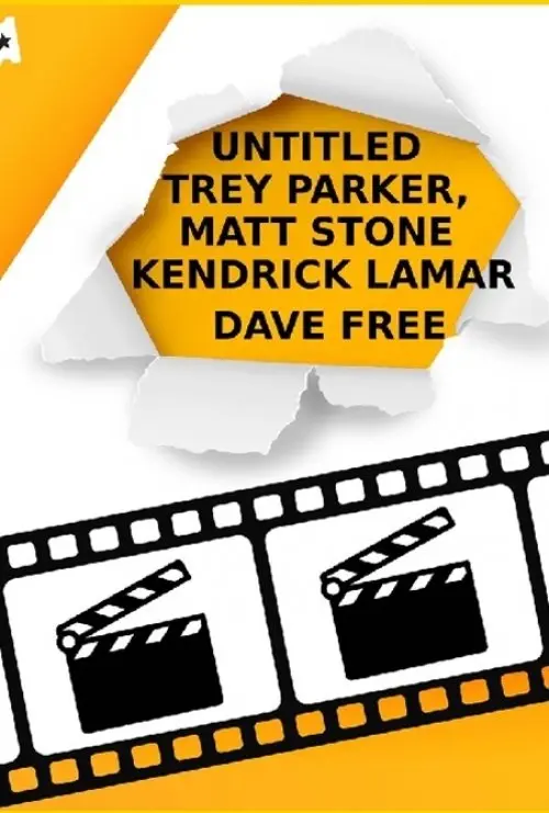 Untitled Trey Parker / Matt Stone / Kendrick Lamar / Dave Free