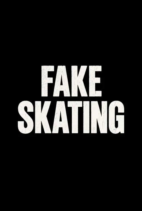 Fake Skating