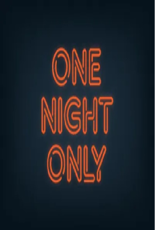 One Night Only