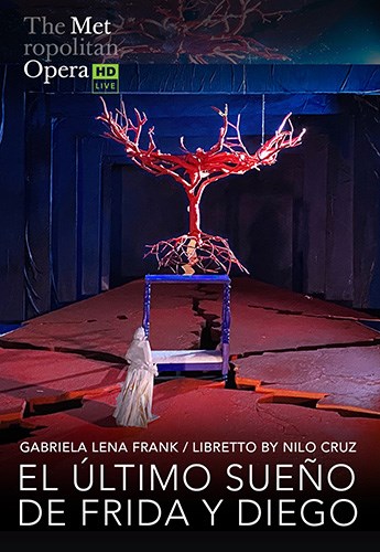 The Met: Live in HD 2025-26: El &Uacute;ltimo Sue&ntilde;o de Frida y Diego